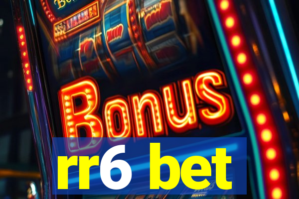 rr6 bet